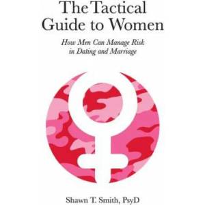 Tactical Guide to Women (ISBN: 9780990686446)