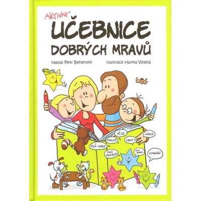 Behenský Petr: Aktivní učebnice dobrých mravů