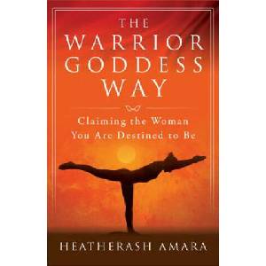 Warrior Goddess Way | HeatherAsh Amara (2017)