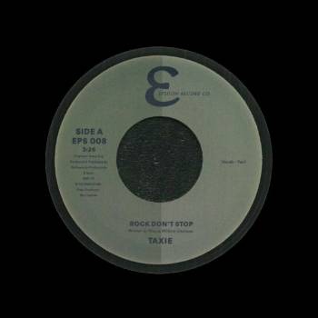 Image 1 of Taxie - Rock Don't Stop/I Think I'm Falling In Love (7" Vinyl) (EPS008)