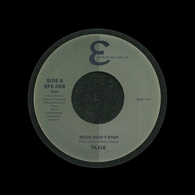 Taxie - Rock Don't Stop/I Think I'm Falling In Love (7" Vinyl) (EPS008)