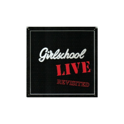 Girlschool - Live Revisited CD