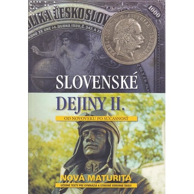 Slovenské dejiny II. Od novoveku po súčasnosť