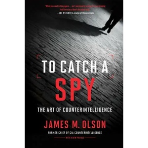 To Catch a Spy | James M. Olson (ISBN: 9781647121488)