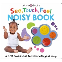 See, Touch, Feel Noisy Book - With five sounds Priddy Roger Board book