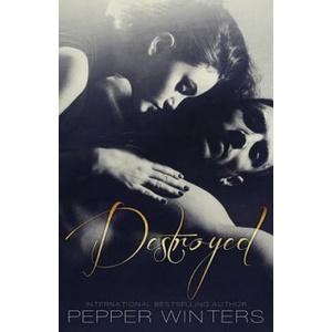 Destroyed | Pepper Winters (ISBN: 9781496146236)