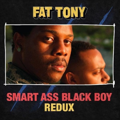 Fat Tony - Smart Ass Black Boy Redux (LP) (0720841303039)