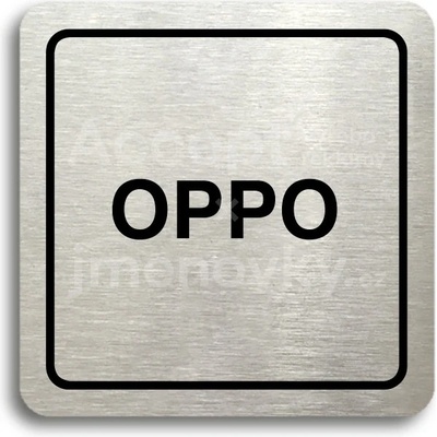 ACCEPT Piktogram OPPO - stříbrná tabulka - černý tisk
