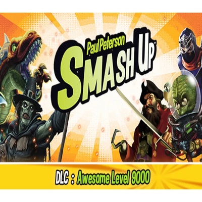 Smash Up - Awesome Level 9000