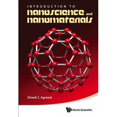 Introduction To Nanoscience And Nanomaterials (Dinesh C Agrawal)(Pevná)