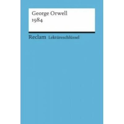 Lektüreschlüssel George Orwell '1984' | George Orwell