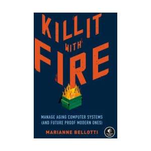 Kill It With Fire | Bellotti, Marianne (ISBN: 9781718501188)