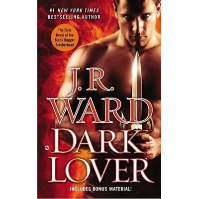 Dark Lover. Black Dagger, Nachtjagd, englische Ausgabe - Ward, J. R.