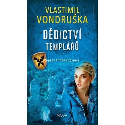 Dědictví templářů - Vlastimil Vondruška