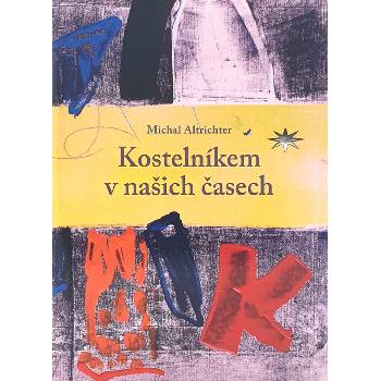 Kostelníkem v našich časech