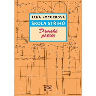 Škola střihů Dámské plášt - Jana Kocurková