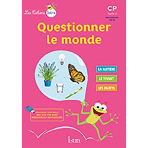 Les Cahiers Istra Questionner le monde CP - Elève - Ed. 2017 | Didier Fritz, Catherine Vilaro (ISBN: 9782013947824)