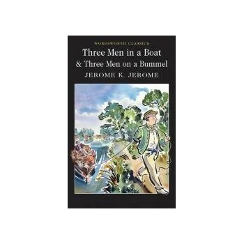 Three Men in a Boat & Three Men on the Bummel