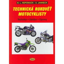 Technická rukověť motocyklisty - Udo Janneck, Bernd L. Nepomuck