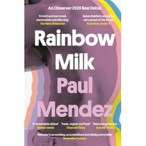 Rainbow Milk | Paul Mendez (ISBN: 9780349700588)
