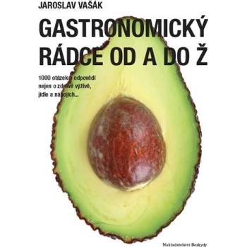 Gastronomický rádce od A do Ž Kniha - Vašák Jaroslav
