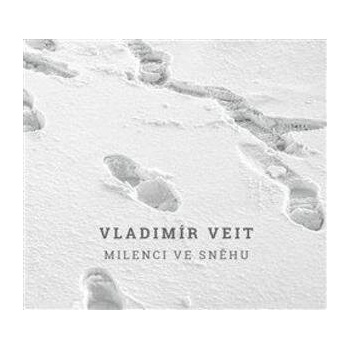 Veit Vladimír: Milenci ve sněhu CD