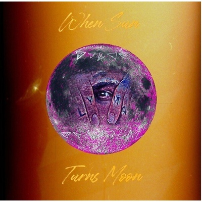 LYMA - WHEN SUN TURNS MOON CD
