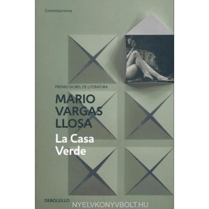 La casa verde / The Green House | Mario Vargas Llosa (ISBN: 9788490625897)