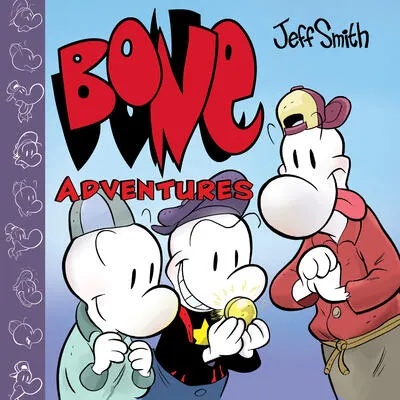 Bone Adventures: A Graphic Novel (Combined Volume) | Jeff Smith