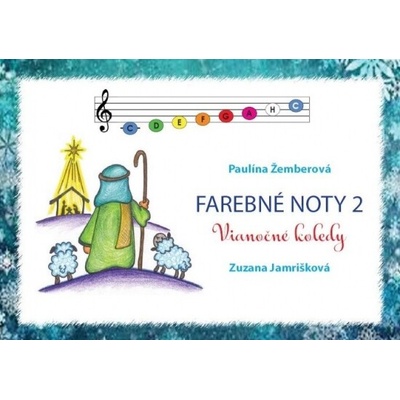 Farebné noty 2Vianočné koledyPaulína Žemberová, Zuzana Jamrišková ilustrátor