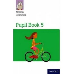 Nelson Grammar Pupil Book 5 Year 5/P6 | Wendy Wren (ISBN: 9781408523926)