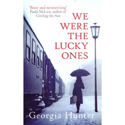 We Were the Lucky Ones Georgia Hunter
