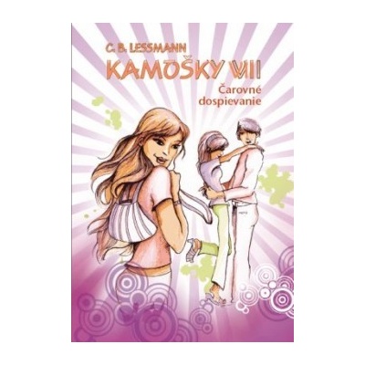 Kamošky VII. - Čarovné dospievanie - C. B. Lessmann
