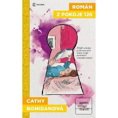 Román z pokoje 128 - Román o kráse a síle psaného slova, magii potkávání a kouzlu dopisů