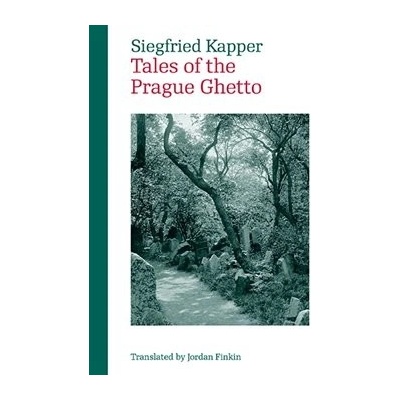 Tales of the Prague Ghetto - Siegfried Kapper