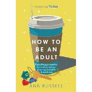 How to be an Adult | Ann Russell (ISBN: 9781035429042)