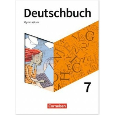 Deutschbuch Gymnasium - Neue Allgemeine Ausgabe 7. Schuljahr - Schülerbuch