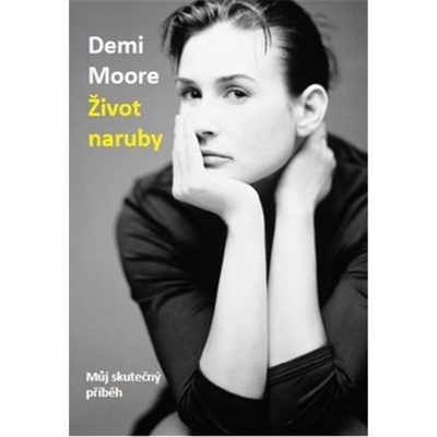 Život naruby - Demi Moore