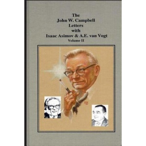 The John W. Campbell Letters with Isaac Asimov and A. E. van Vogt | John W Campbell Jr, Perry a Chapdelaine Sr (ISBN: 9781517413279)