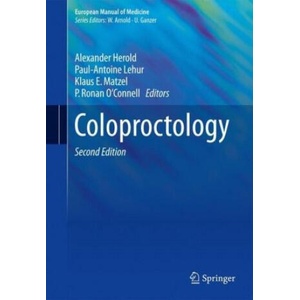 Coloproctology | Alexander Herold, Paul-Antoine Lehur, Klaus E. Matzel, P. Ronan O'Connell (ISBN: 9783662532089)
