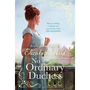 No Ordinary Duchess | ELIZABETH HOYT (ISBN: 9780349421575)