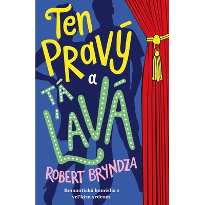 Ten pravý a tá ľavá - Robert Bryndza