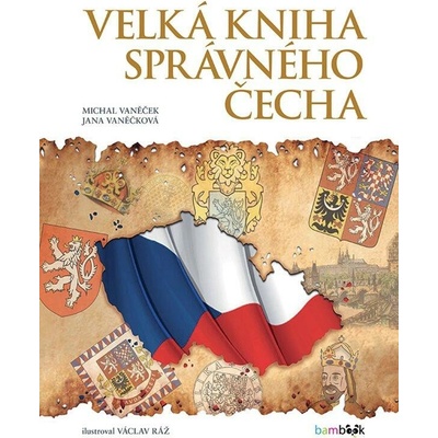 Velká kniha správného Čecha - Václav Ráž