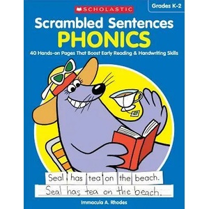 Scrambled Sentences: Phonics: 40 Hands-On Pages That Boost Early Reading & Handwriting Skills | Immacula A. Rhodes (ISBN: 9781338112986)