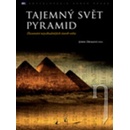 Tajemný svět pyramid - John DeSalvo PHD