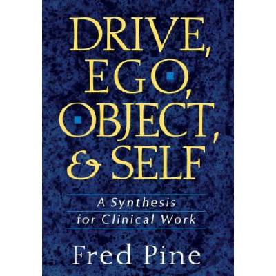 Drive, Ego, Object, And Self | Fred Pine
