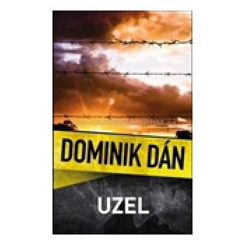 Uzel - Dominik Dán