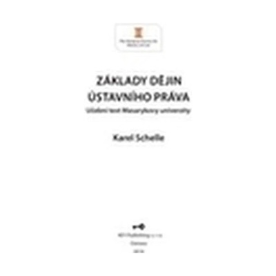 Schelle Karel - Základy dějin ústavního práva
