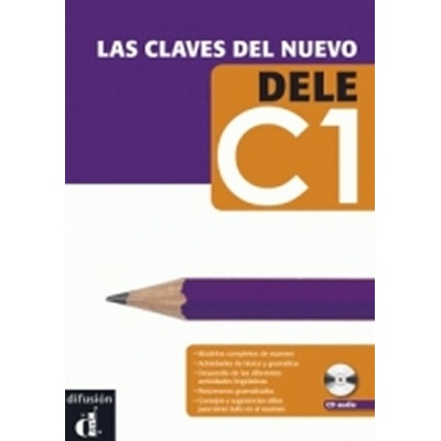 LAS CLAVES DEL NUEVO DELE C1 PILAR SORIA, M., SANCHEZ, D.