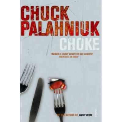 Choke - C. Palahniuk